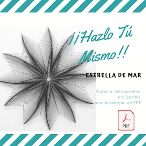 May include: A black and white line art image of a star with the text "¡Hazlo Tú Mismo!! ESTRELLA DE MAR Patrón e instrucciones en Español para descargar en PDF PDF" in Spanish.