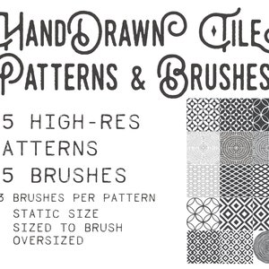 May include: An image showcasing a collection of hand-drawn tile patterns and brushes. The text reads "HAND DRAWN TILE PATTERNS & BRUSHES", with details of 15 high-res patterns and 45 brushes. The patterns are in black and white, with various geometric designs.