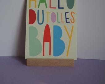 Postkarte Hallo DU TOLLES BABY - Karte - Glückwunsch - Geburt