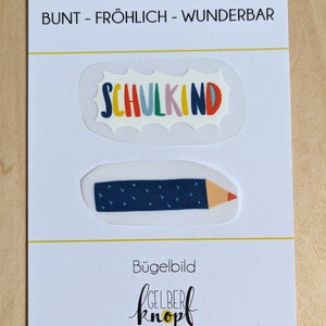 Bügelbild Schulkind - Applikation - Buntes Bügelbild - Stift - 1. Klasse - Einschulung