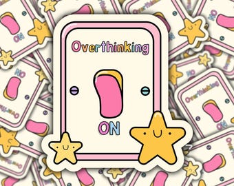 Overthinking Sticker, Depression Sticker, Waterproof Anxiety Sticker, Vinyl Decal Sticker, Healthcare Sticker, Laptop Sticker