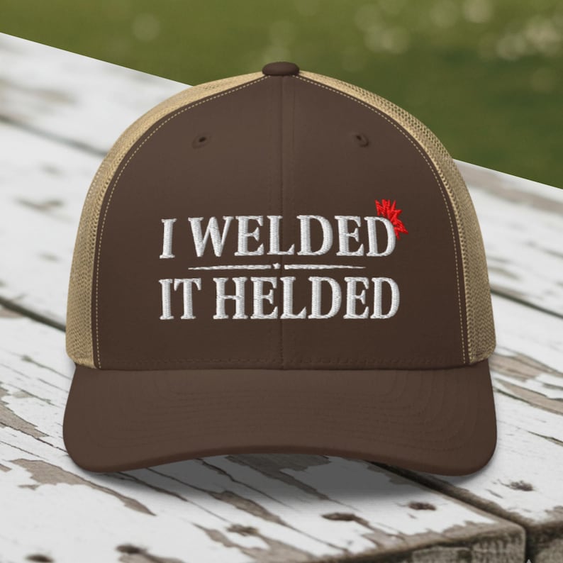 Funny Welder Trucker Hat: I Welded it Helded Embroidered Snapback Mesh Cap image 1