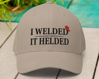 Gorra Flexfit divertida de soldador: "Yo lo soldé, aguanté el trabajo" con humor.