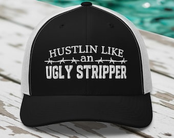 Lustige Western-Truckermütze: Hustlin Like an Ugly Stripper Cowboy-Arbeitsmütze
