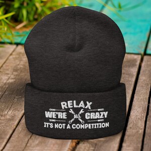 Relax we&#39;re all Crazy Beanie, Outdoors, Offroading, Car Racing Cap, Funny Mechanic Hat, 4x4 Truck Beanie, Overlander, Knit Beanie Hat