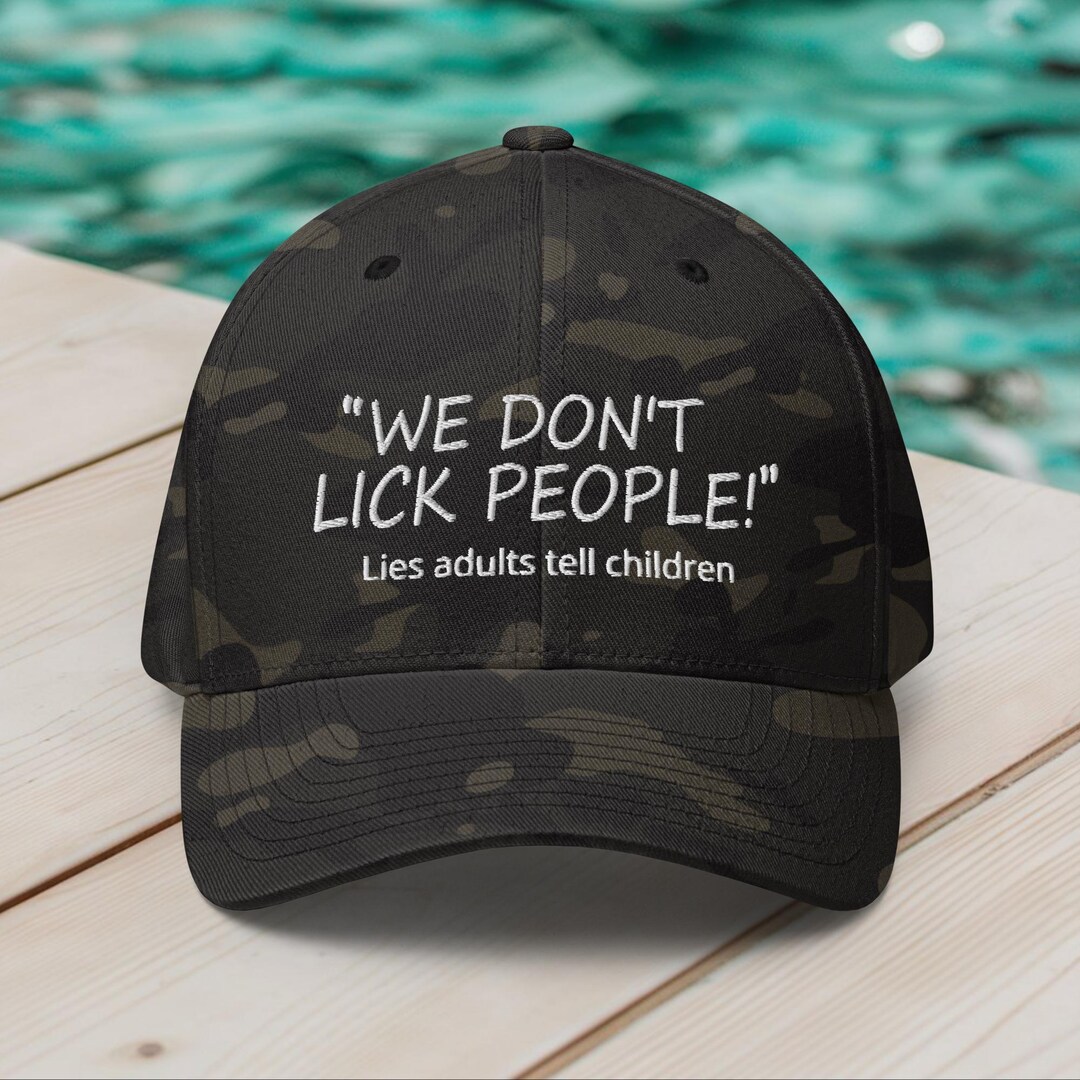 Funny Adult Hat, We Don't Lick People Hat, Lies Adults Tell, Sarcastic ...