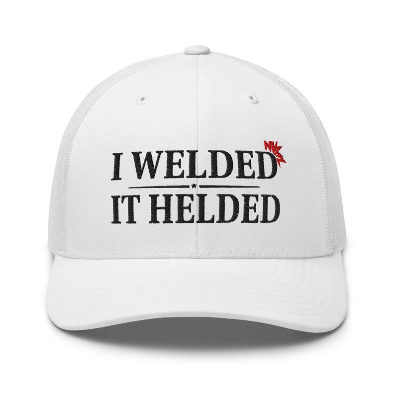 Funny Welder Trucker Hat: I Welded it Helded Embroidered Snapback Mesh Cap image 13