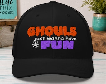 Halloween-Geister-Truckermütze: Ghouls Just Wanna Have Fun Oktoberfest-Kappe – bestickt