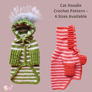 May include: Two crochet cat hoodies. One is green and white striped with a fluffy white and silver hood trim. The other is red and white striped. The text on the image reads "Cat Hoodie Crochet Pattern - 6 Sizes Available."