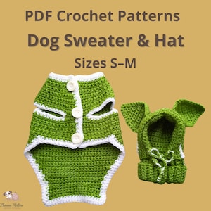 May include: Green and white crochet dog sweater and hat set. The sweater has three white buttons and white trim. The hat has ear flaps and a white tie. Text on the image reads "PDF Crochet Patterns Dog Sweater & Hat Sizes S-M."