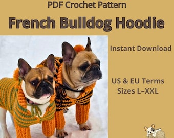 Może przedstawiać: Dwa buldogi francuskie w pomarańczowych i zielonych bluzach z kapturem. Obraz zawiera tekst "PDF Crochet Pattern French Bulldog Hoodie" i "Instant Download". Wzór jest dostępny w warunkach US i UE, rozmiary L-XXL.