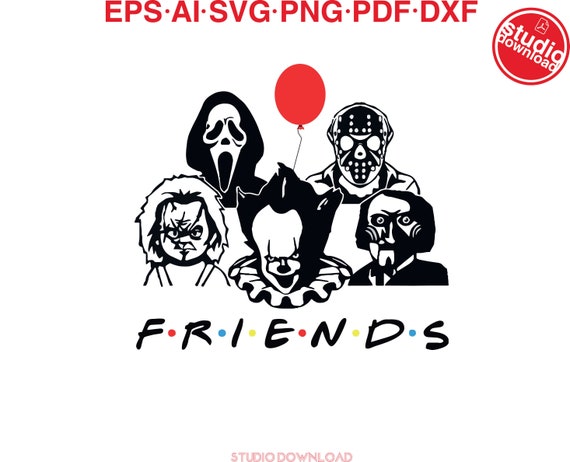 Download Friends Svg Png Horror Films Scary Scg Png Slashers Characters Svg Png For Cricut And Silhouette Instant Download Ai File