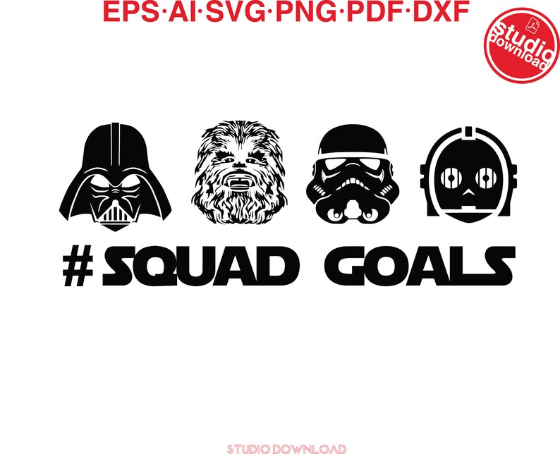 Download Star wars Squad Goals eps vector Cut Files For Cricut and ...
