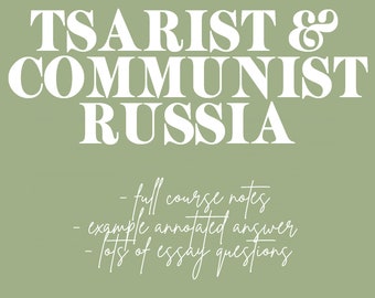 A* History A level Revision Notes Tsarist & Communist Russia 1855-1964
