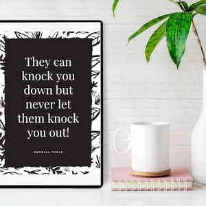 Kendall Toole Instructor Quotes Digital Motivation Print