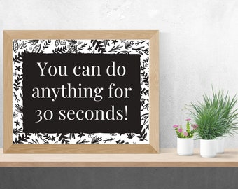 You Can Do Anything For 30 Seconds Exercise Fitness Inspired Motivational Quote Wall Art PDF Printable