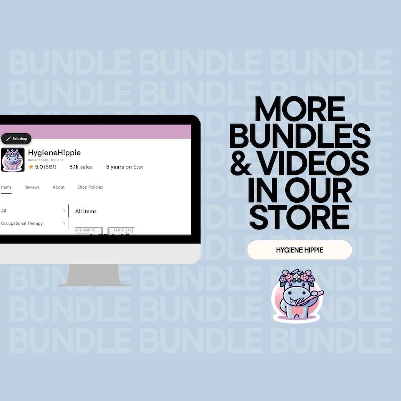 May include: A computer monitor displays an Etsy shop page for HygieneHippie, with a 5-star rating and over 5,000 sales. The image also features the text "More Bundles & Videos in Our Store" and a cartoon character.