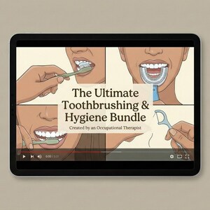 May include: A black tablet displays a video titled "The Ultimate Toothbrushing & Hygiene Bundle." The video shows illustrations of dental hygiene practices, including brushing teeth, using a dental tool, and flossing. The video is created by an Occupational Therapist.