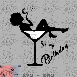 C’est mon anniversaire svg, Anniversaire Afro Girl Svg, Black Woman svg, femme verre de vin, Journée de la femme, femme embrassant la lune et les étoiles cricut design