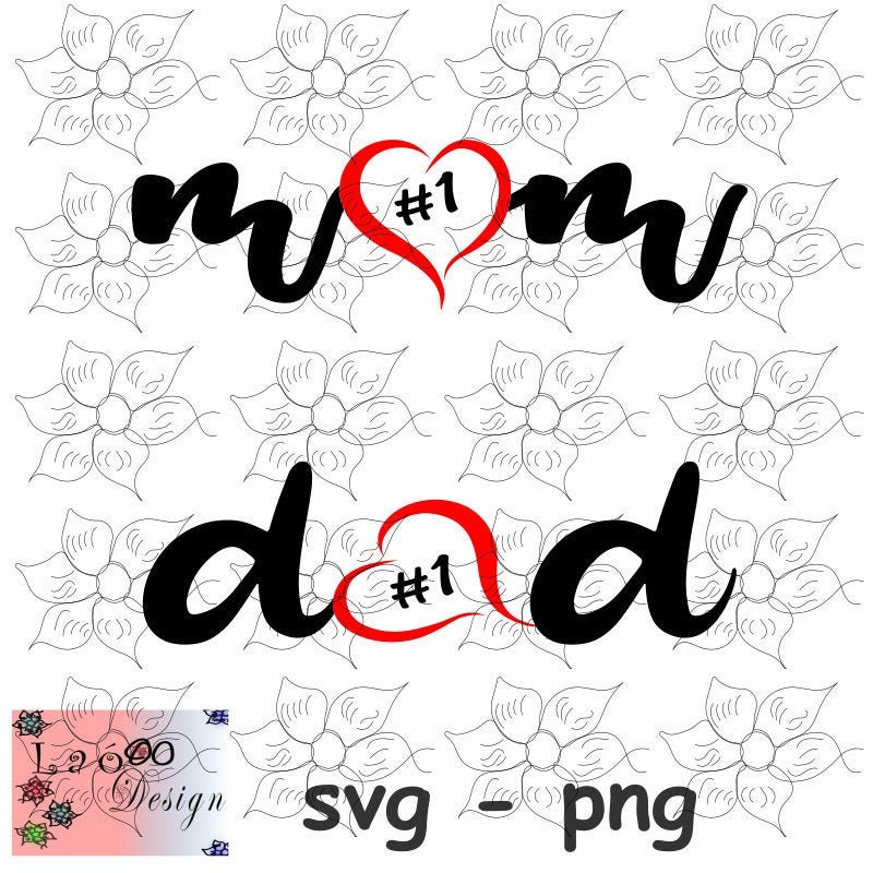 Mom 1 Svg, Dad 1 Svg, Father's Day Svg, Mother's Day Svg, Mom Heart Svg ...