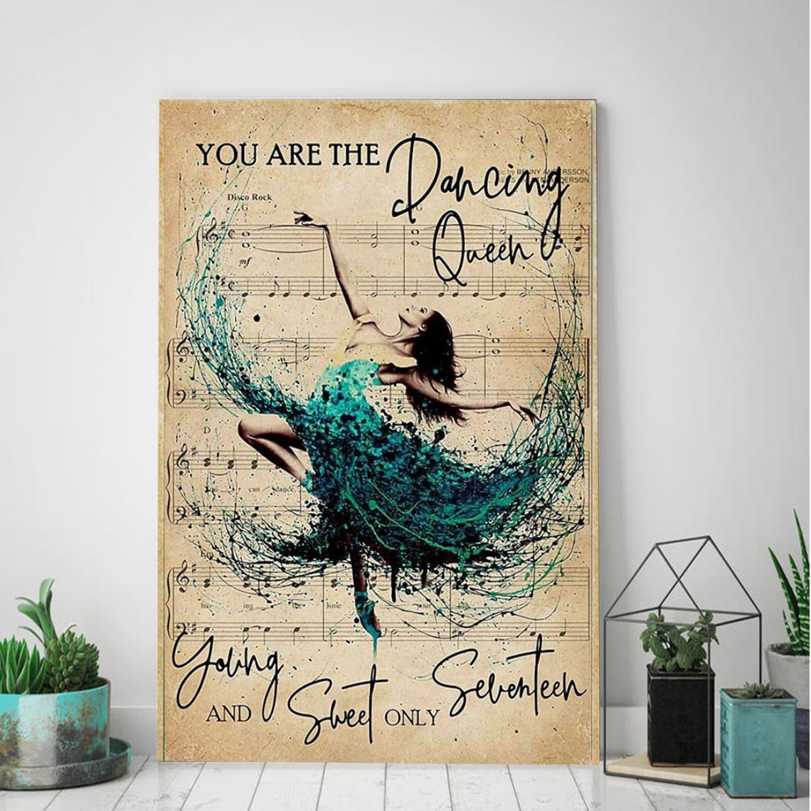 You Are The Dancing Queen Young And Sweet Only Seventeen 0.75 Etsy You Are The Dancing Queen Young And Sweet Only Seventeen 0.75 Etsy