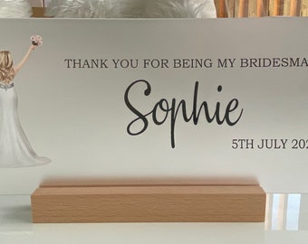 Thank You For Being My Bridesmaid Acrylic Plaque Gift