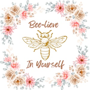 Floral Bee Inspirational Print: Motivational Wall Art (Digital Download)