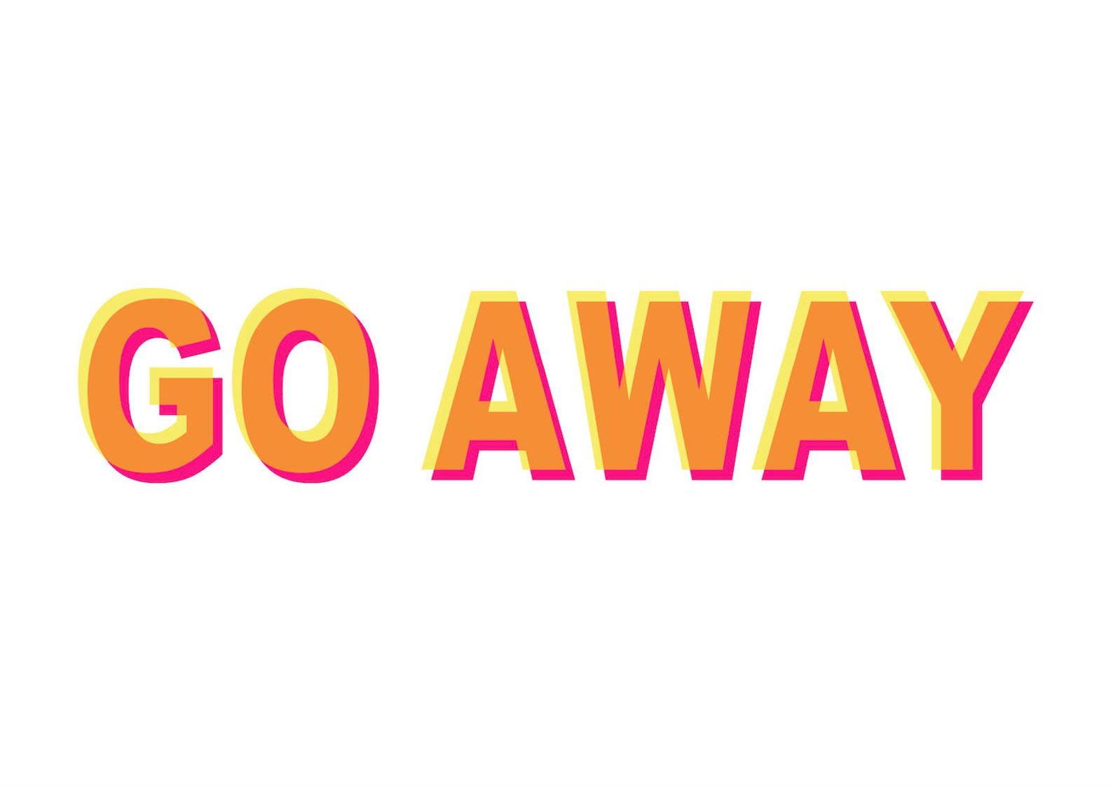 Go Away Colourful Quote Print Funny Typography Wall Art | Etsy
