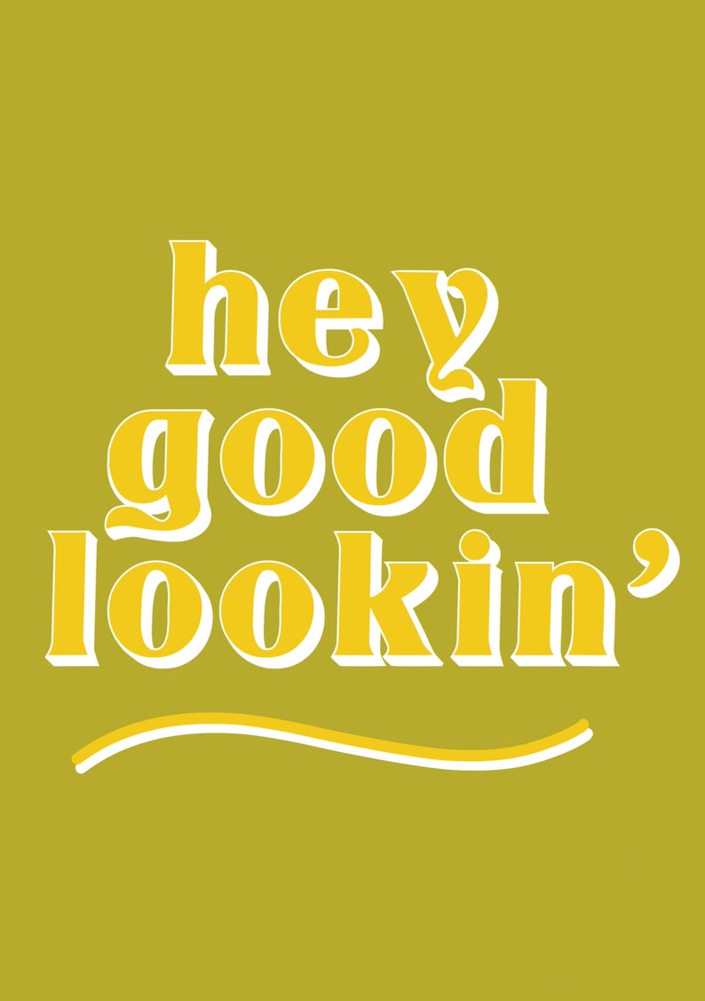 Hey Good Lookin' Print Bright Wall Art Typography Print | Etsy