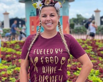 Fueled by Food Wine and Disney Shirt; Epcot Food and Wine Shirt; Drinking Around the World Shirt; Wine and Dine Shirt