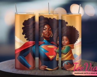 Not All Superheroes Wear Capes Tumbler, Supermom, Black Mothers Matter, 20 oz Skinny Tumbler, Tumblers for Mom, Black art