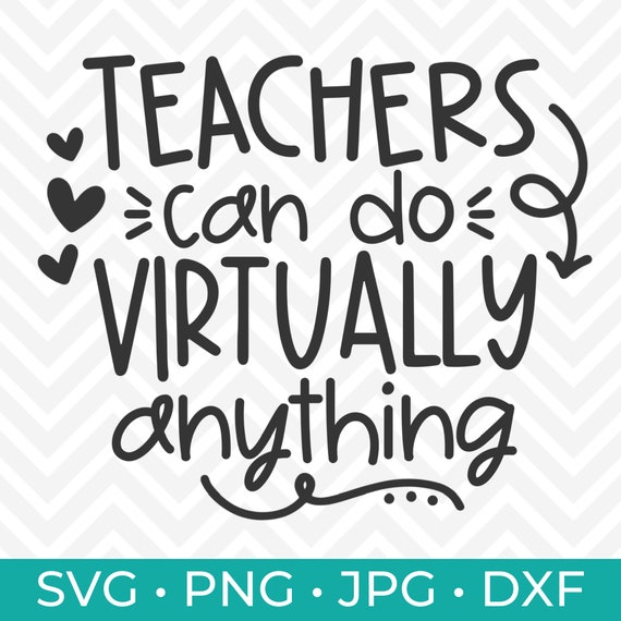 Download Teacher Shirt Svg Teachers Can Do Virtually Anything Svg Virtual Teaching Svg Teacher Life Svg Back To School Svg Teacher Svg Art Collectibles Digital Kromasol Com