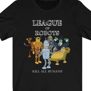 League of Robots Shirt/Futurama