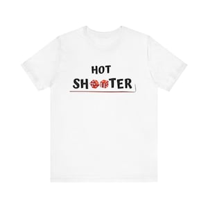 Hot Shooter Craps Shirt