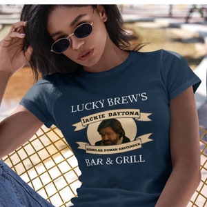 Jackie Daytona Lucky Brew&#39;s Bar and Grill Women&#39;s Shirt/ What We Do In The Shadows Fan Tee