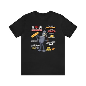 Bender Quote Shirt/Futurama