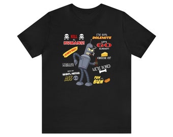 Bender Quote Shirt/Futurama