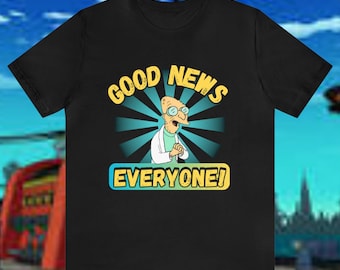 Good News Everyone Shirt/Futurama