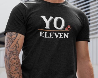 Yo Eleven Craps Shirt