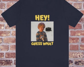 Hey Guess What Colin Robinson Shirt