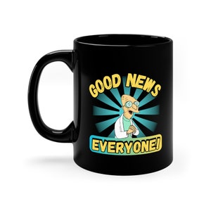 Good News Everyone mug 11oz/Futurama