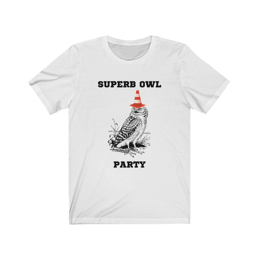 Superb Owl Party Shirt/ What We Do in 