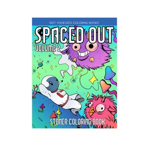 Stoner Coloring Book, Adult Coloring Book,Spaced Out, Digital Download