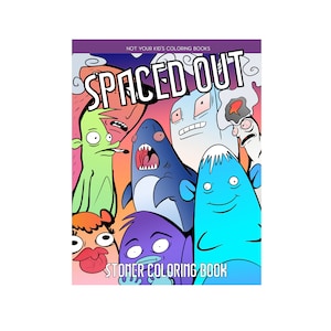 Stoner Coloring Book, Adult Coloring Book,Spaced Out, Digital Download