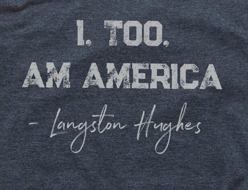 Equality Shirt Equal Rights Tshirt Langston Hughes Quote Etsy