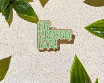 Sarcastic - funny pin badge