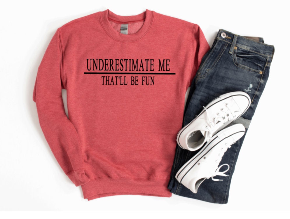 Underestimate Me That'll Be Fun,Jeep Girl,Strong Women,Comfortabl…