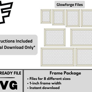 May include: Digital download of eight SVG files for Glowforge laser cutting. The files include instructions and are for creating frames in eight different sizes with a 1-inch width.  "Instructions Included *Digital Download Only*" and "LASER READY FILE SVG" are written on the image.