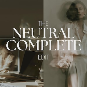 May include: A split-screen composition featuring a workspace with a laptop and glass carafe on the left, and a blurred figure wearing a white button-down shirt and light trousers on the right, with the text THE NEUTRAL COMPLETE EDIT overlaid.