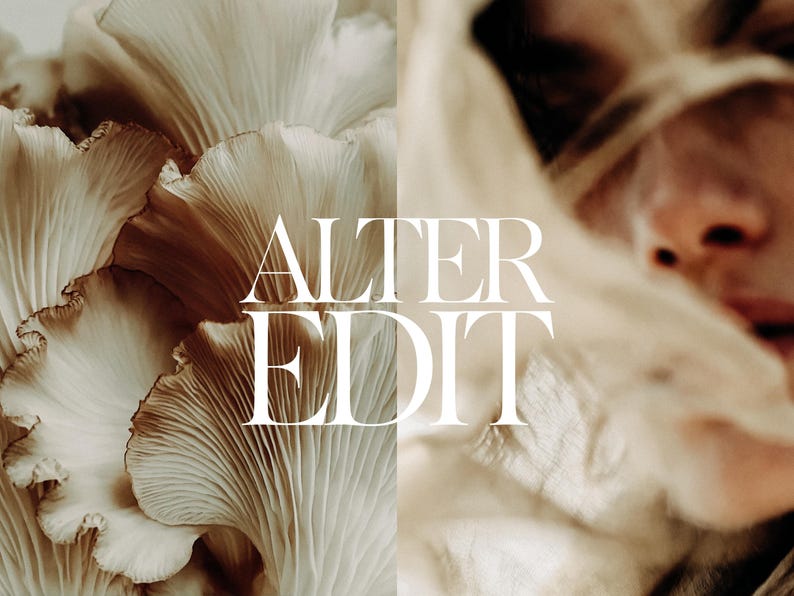 May include: A split image featuring a close-up of oyster mushrooms and a person's face partially obscured by fabric. The text "ALTER EDIT" is overlaid in a serif font. The mushrooms have a beige and brown color palette.